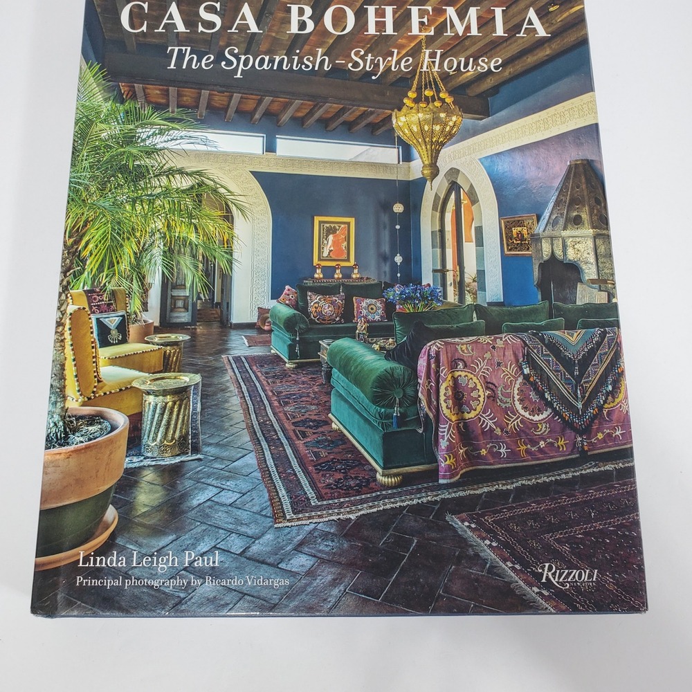 Casa Bohemia Spanish-Style House Book Linda Leigh Paul